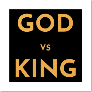 god vs king Posters and Art